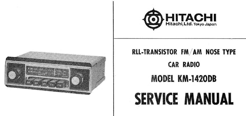 HITACHI KM-1420DB RLL TRANSISTOR AM FM CAR RADIO SERVICE MANUAL INC BLK DIAG PCB SCHEM DIAG AND PARTS LIST 8 PAGES ENG