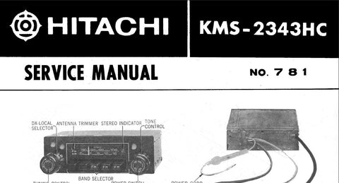 HITACHI KMS-2343HC CAR RADIO WITH STEREO SERVICE MANUAL INC BLK DIAG PCB SCHEM DIAG AND PARTS LIST 8 PAGES ENG