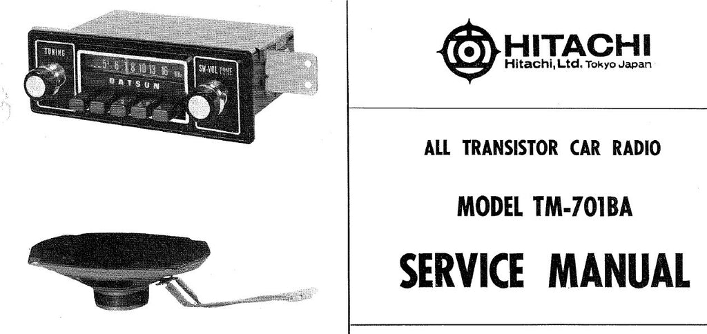 HITACHI TM-701BA ALL TRANSISTOR CAR RADIO SERVICE MANUAL INC PCBS SCHEM DIAG AND PARTS LIST 8 PAGES ENG