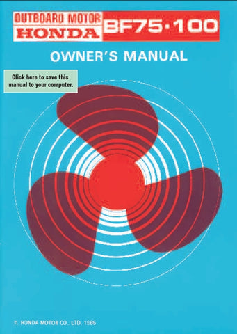 HONDA BF75 BF100 1985 OUTBOARD MOTOR OWNERS MANUAL 49 PAGES ENGLISH