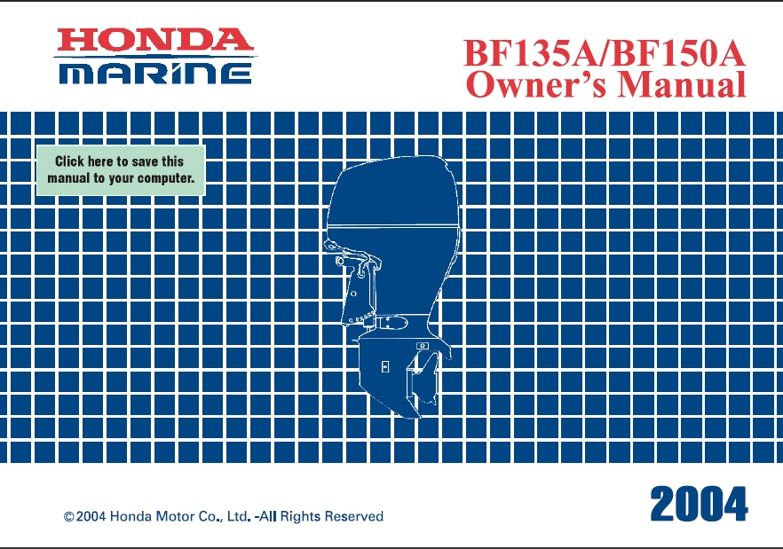 HONDA BF135A BF150A 2004 OUTBOARD MOTOR OWNERS MANUAL 118 PAGES ENGLISH