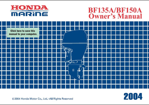 HONDA BF135A BF150A 2004 OUTBOARD MOTOR OWNERS MANUAL 118 PAGES ENGLISH