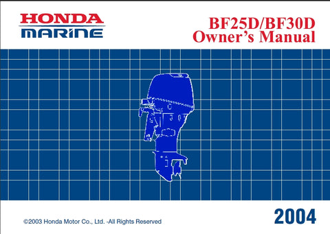 HONDA BF25D BF30D 2004 OUTBOARD MOTOR OWNERS MANUAL 127 PAGES ENGLISH
