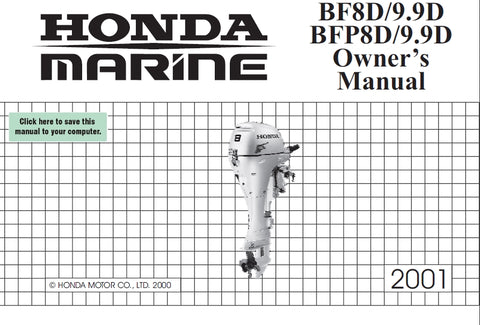 HONDA BF8D BF9.9D BFP8D BFP9.9D 2001 OUTBOARD MOTOR OWNERS MANUAL 108 PAGES ENGLISH