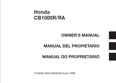 HONDA CB1000R CB1000RA MOTORCYCLE/MOTOCICLETA 2008 OWNERS MANUAL/ MANUAL DEL PROPIETARIO/MANUAL DO PROPRIETARIO 160 PAGES/ PAGINAS ENG ESP PORT