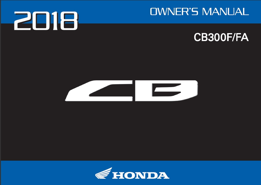 HONDA CB300F CB300FA 2018 MOTORCYCLE OWNERS MANUAL 141 PAGES ENGLISH