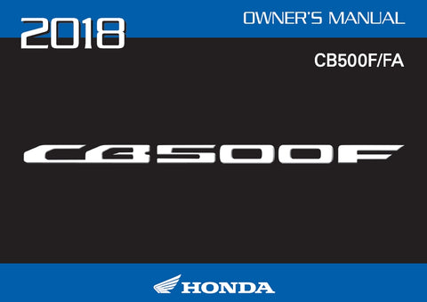 HONDA CB500F CB500FA 2018 MOTORCYCLE OWNERS MANUAL 143 PAGES ENGLISH