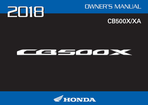 HONDA CB500X CB500XA 2018 MOTORCYCLE OWNERS MANUAL 143 PAGES ENGLISH