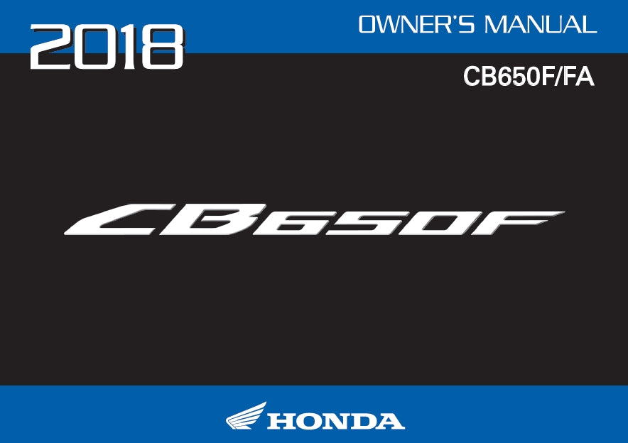 HONDA CB650F CB650FA 2018 MOTORCYCLE OWNERS MANUAL 139 PAGES ENGLISH