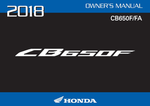 HONDA CB650F CB650FA 2018 MOTORCYCLE OWNERS MANUAL 139 PAGES ENGLISH