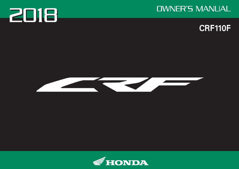 HONDA CRF110F 2018 MOTORCYCLE OWNERS MANUAL 188 PAGES ENGLISH