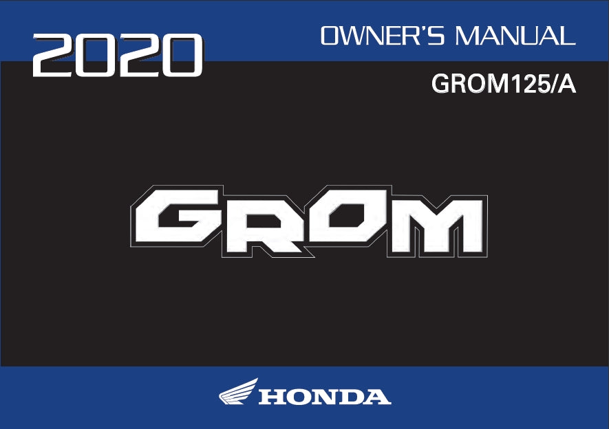 HONDA GROM125 125A 2020 MOTORCYCLE OWNERS MANUAL 128 PAGES ENGLISH