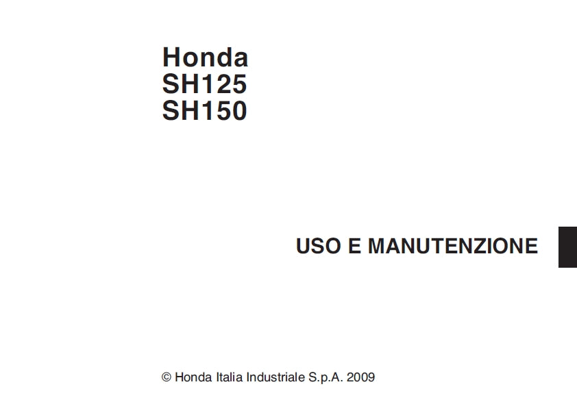 HONDA SH125 SH150 2009 SCOOTER USO E MANUTENZIONE 128 PAGINE ITALIANO