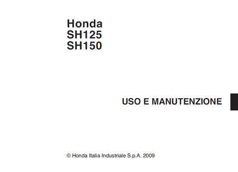 HONDA SH125 SH150 2009 SCOOTER USO E MANUTENZIONE 128 PAGINE ITALIANO