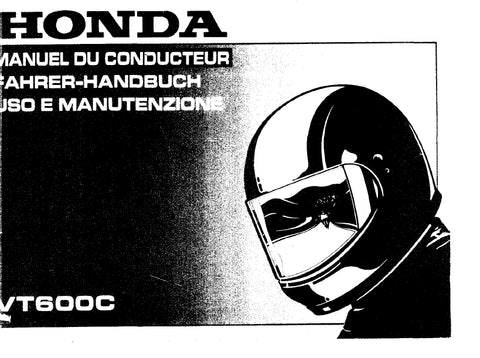 HONDA VT600C 1988 MOTO/MOTORRAD/MOTOCICLO MANUEL DU CONDUCTEUR/ FAHRER-HANDBUCH/ USO E MANUTENZIONE 278 PAGES/SEITE/PAGINE FRANC DEUT ITAL