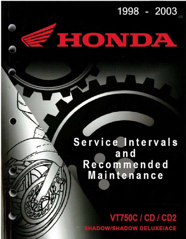 HONDA VT750C VT750CD VT750CD2 SHADOW SHADOW DELUXE ACE MOTORCYCLE SERVICE INTERVALS AND RECOMMENDED MAINTENANCE 66 PAGES ENG
