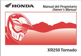 HONDA XR250 TORNADO MOTOCICLETA MOTORCYCLE MANUAL DEL PROPRIETARIO OWNERS MANUAL 162 PAGINAS/PAGES  ESP ENG