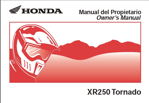 HONDA XR250 TORNADO MOTOCICLETA MOTORCYCLE MANUAL DEL PROPRIETARIO OWNERS MANUAL 162 PAGINAS/PAGES  ESP ENG
