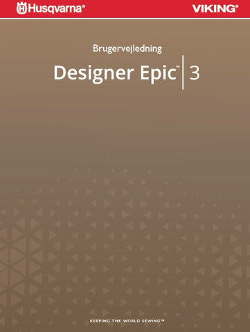 HUSQVARNA VIKING DESIGNER EPIC 3 SYMASKINE BRUGERVEJLEDNING 170 PAGES DANISH