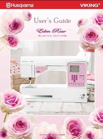HUSQVARNA VIKING EDEN ROSE 250C LIMITED EDITION SEWING MACHINE USERS GUIDE 48 PAGES ENG