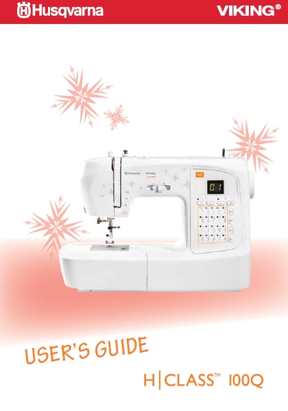 HUSQVARNA VIKING H/CLASS 100Q SEWING MACHINE USERS GUIDE 44 PAGES ENG