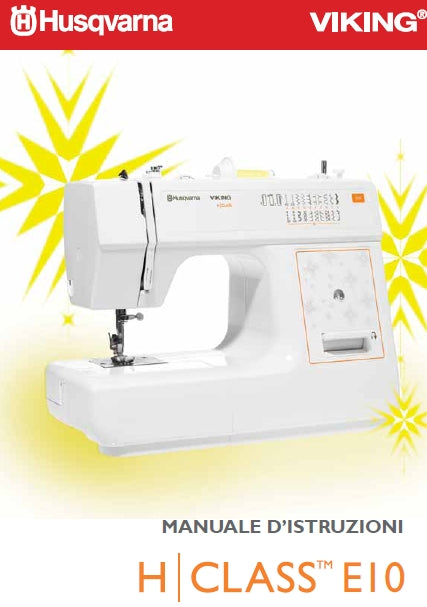 HUSQVARNA VIKING H CLASS E10 MACCHINA DA CUCIRE MANUALE DI ISTRUZIONI 32 PAGES ITAL