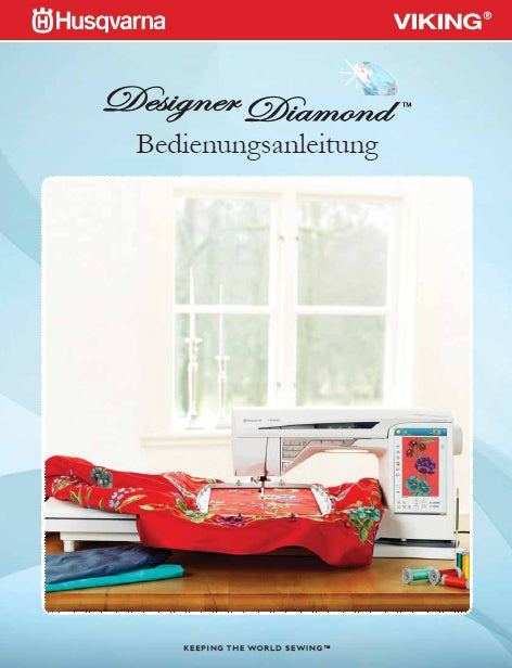 HUSQVARNA VIKING DESIGNER DIAMOND NAHMASCHINE BEDIENUNGSANLEITUNG 134 SEITE DEUT