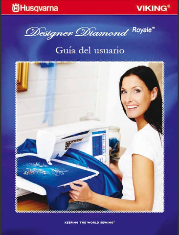 HUSQVARNA VIKING DESIGNER DIAMOND ROYALE MAQUINA DE COSER GUIA DEL USUARIO 142 PAGES ESP
