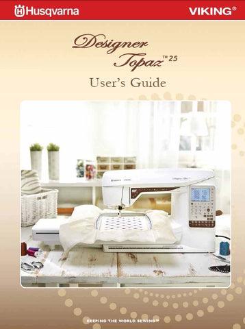 HUSQVARNA VIKING DESIGNER TOPAZ 25 SEWING MACHINE USERS GUIDE 88 PAGES ENG