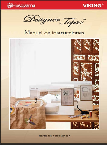 HUSQVARNA VIKING DESIGNER TOPAZ MAQUINA DE COSER MANUAL DE INSTRUCCIONES 80 PAGINA ESP
