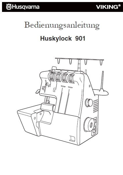 HUSQVARNA VIKING HUSKYLOCK 901 NAHMASCHINE BEDIENUNGSANLEITUNG 40 SEITE DEUT