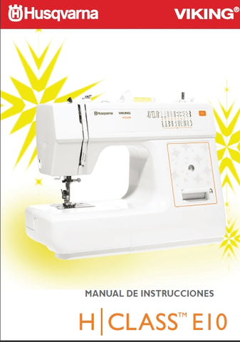 HUSQVARNA VIKING H/CLASS E10 MAQUINA DE COSER MANUAL DE INSTRUCCIONES 32 PAGINA ESP