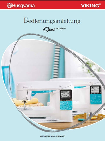 HUSQVARNA VIKING OPAL 670 650 NAHMASCHINE BEDIENUNGSANLEITUNG 64 SEITE DEUT