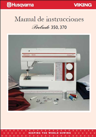 HUSQVARNA VIKING PRELUDE 350 370 MAQUINA DE COSER MANUAL DE INSTRUCCIONES 36 PAGINA ESP