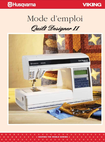 HUSQVARNA VIKING QUILT DESIGNER II MACHINE A COUDRE MODE D'EMPLOI 82 PAGES FRANC