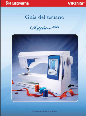 HUSQVARNA VIKING SAPPHIRE 960Q MAQUINA DE COSER GUIA DEL USUARIO 76 PAGES ESPANOL
