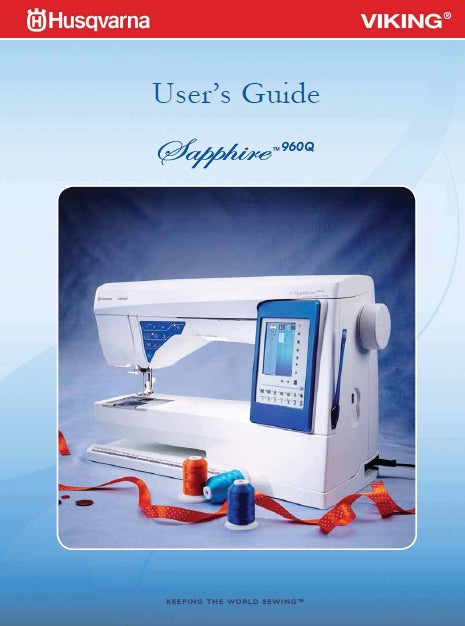 HUSQVARNA VIKING SAPPHIRE 960Q SEWING MACHINE USERS GUIDE 74 PAGES ENG