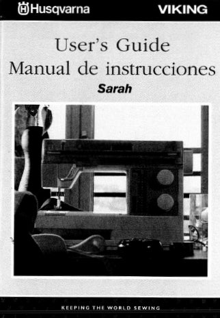 HUSQVARNA VIKING SARAH SEWING MACHINE MAQUINA DE COSER USERS GUIDE MANUAL DE INSTRUCCIONES 36 PAGES ENG ESP