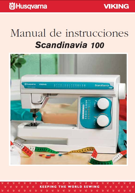 HUSQVARNA VIKING SCANDINAVIA 100 MAQUINA DE COSER MANUAL DE INSTRUCCIONES 32 PAGINA ESP