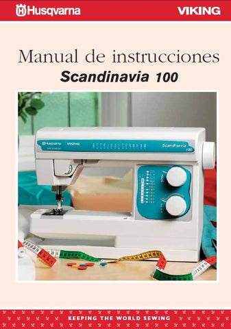 HUSQVARNA VIKING SCANDINAVIA 100 MAQUINA DE COSER MANUAL DE INSTRUCCIONES 32 PAGINA ESP