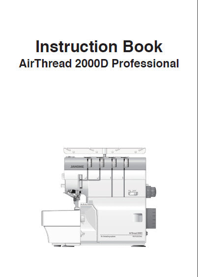 JANOME AIRTHREAD 2000D PROFESSIONAL SEWING MACHINE INSTRUCTION BOOK 64 PAGES ENG