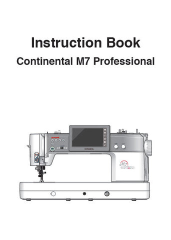 JANOME CONTINENTAL M7 PROFESSIONAL SEWING MACHINE INSTRUCTION BOOK 144 PAGES ENG