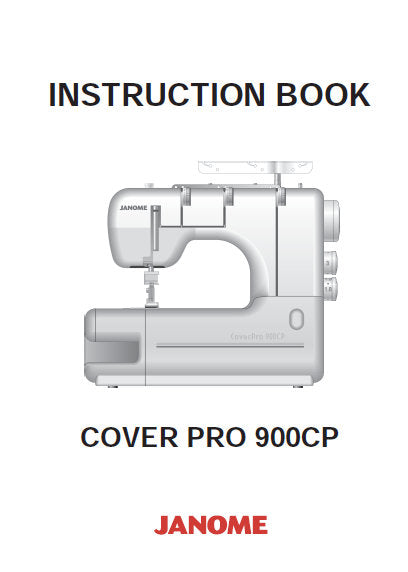 JANOME COVER PRO 900CP SEWING MACHINE INSTRUCTION BOOK 26 PAGES ENG