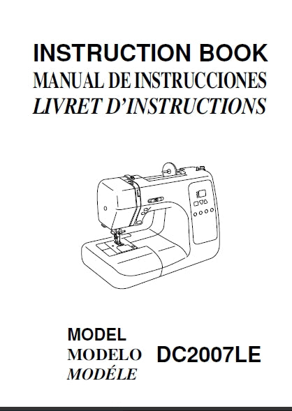 JANOME DC2007LE SEWING MACHINE INSTRUCTION BOOK 83 PAGES ENG ESP FRANC