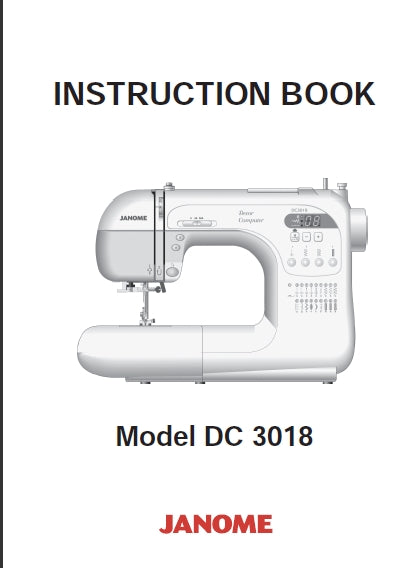 JANOME DC3018 SEWING MACHINE INSTRUCTION BOOK 39 PAGES ENG