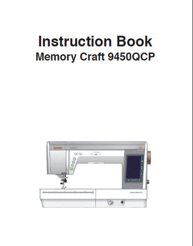 JANOME HORIZON MEMORYCRAFT 9450QCP SEWING MACHINE INSTRUCTION BOOK 124 PAGES ENG