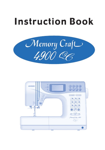 JANOME MEMORY CRAFT 4900QC SEWING MACHINE INSTRUCTION BOOK 89 PAGES ENG