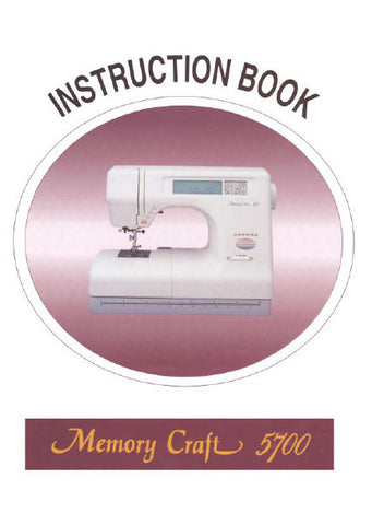 JANOME MEMORY CRAFT 5700 SEWING MACHINE INSTRUCTION BOOK 62 PAGES ENG