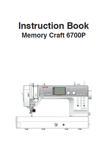 JANOME MEMORYCRAFT 6700P SEWING MACHINE INSTRUCTION BOOK 112 PAGES ENG