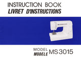 JANOME MS3015 SEWING MACHINE INSTRUCTION BOOK/LIVRET D'INSTRUCTIONS 51 PAGES ENG FRANC